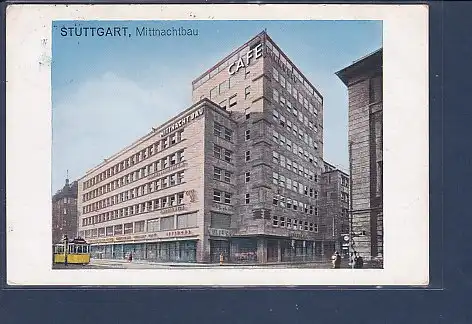 AK Stuttgart Mittnachtbau Cafe Mittnachbau 1931