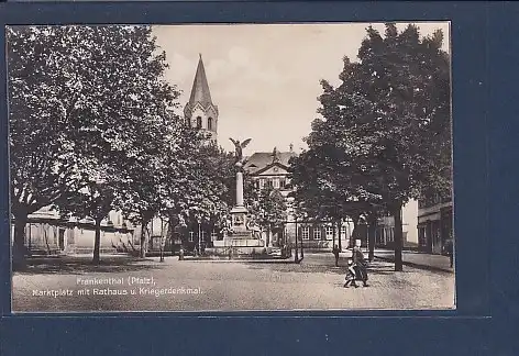 AK Frankenthal ( Pfalz) Marktplatz mit Rathaus u. Kriegerdenkmal 1926