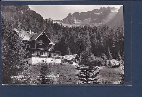 AK Alpenhaus Prossau ( Badgastein) mit Tischlerkarkopf 1958