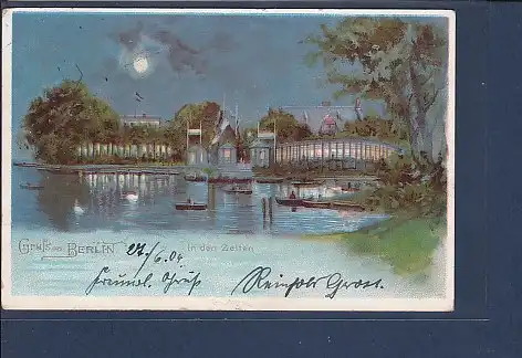 AK Litho Gruss aus Berlin In den Zelten 1904