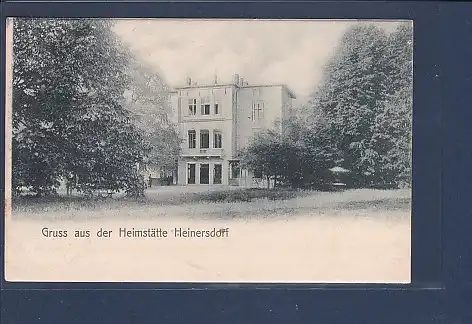 AK Gruss aus der Heimstätte Heinersdorf 1904