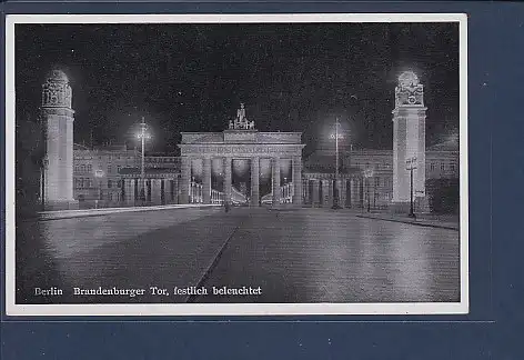 AK Berlin Brandenburger Tor festlich beleuchtet 1940