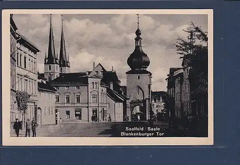 AK Saalfeld / Saale Blankenburger Tor 1940