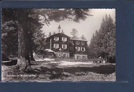 AK Hallerhaus am Wechsel 1420 m 1955