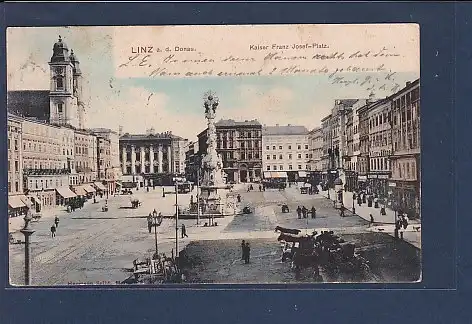 AK Linz a. d. Donau Kaiser Franz Josef Platz 1907