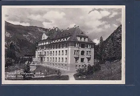 AK Thermalbad Hofgastein Kurhotel Hohe Tauern Salzburg 1961