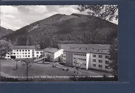 AK Steinhaus a. Semmering Haus d. Privatangestellten Schulungs u. Urlaubsheim 1968