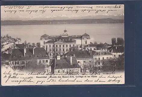 AK Neuchatel - Musee des Beaux Arts College et les Alpes 1906