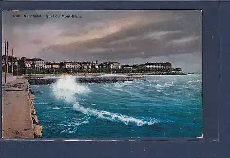 AK Neuchatel Quai du Mont Blanc 1916
