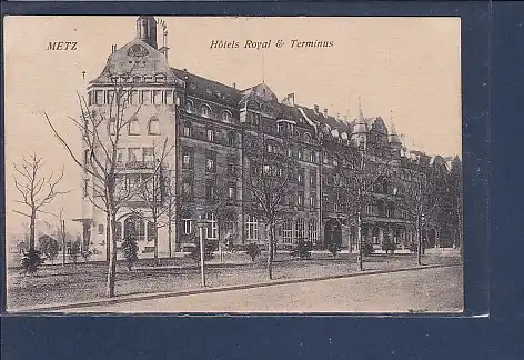 AK Metz Hotels Royal & Terminus 1909