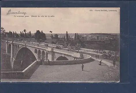 AK Luxembourg Le nouveau pont Entree du cote de la ville 1904