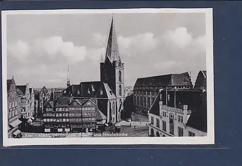 AK Kiel - Markt persianische Häuser und Nikolaikirche 1940
