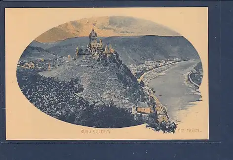 AK Burg Cochem - Die Mosel 1916