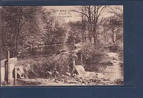 AK Das Berg. Land Gelpetal Hammerteich 1922