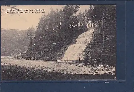 AK Gothaer Talsperre bei Tambach Ueberlauf und Sperrmauer 1920