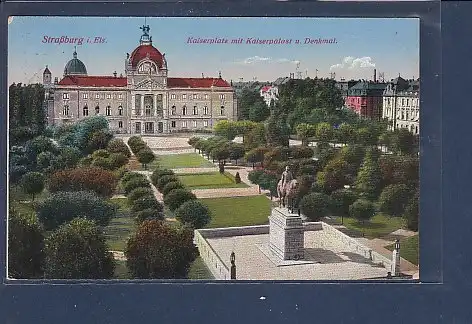 [Ansichtskarte] AK Straßburg i. Els. Kaiserplatz mit Kaiserpalast 1915. 