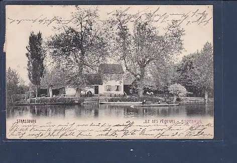 [Ansichtskarte] AK Strassburg - Fischerinsel 1907. 