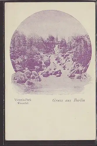 AK Gruss aus Berlin Victoria Park Wasserfall 1920