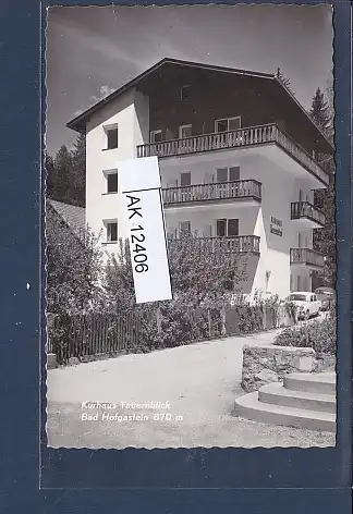 [Ansichtskarte] AK Kurhaus Tauernblick Bad Hofgastein 870 m 1960. 