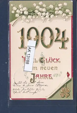 [Ansichtskarte] Präge AK 1904 Viel Glück im neuen Jahre Maiglöckchen 31.12.1903. 