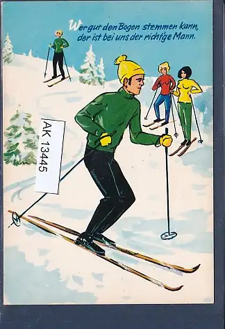 [Ansichtskarte] AK Wer gut den Bogen stemmen kann der ist bei uns der richtige Mann ( Ski Fahren) 1970. 