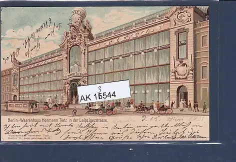 [Ansichtskarte] AK Litho Berlin Waarenhaus Hermann Tietz in der Leipzigerstrasse 1901. 