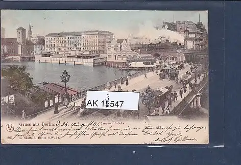 [Ansichtskarte] AK Gruss aus Berlin Jannowitzbrücke 1901. 