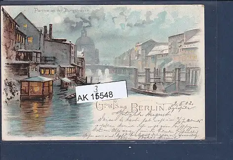 [Ansichtskarte] AK Litho Gruss aus Berlin Parthie an der Burgstrasse 1902. 