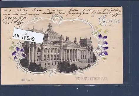 [Ansichtskarte] Präge AK Gruss Berlin Reichstagsgebäude 1901. 