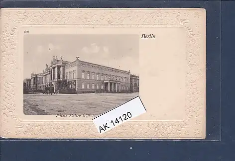 [Ansichtskarte] AK Berlin Palais Kaiser Wilhelms I 1920. 