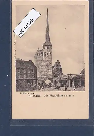 [Ansichtskarte] AK Alt Berlin Die Nicolaikirche um 1825. 