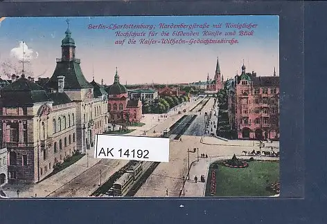 [Ansichtskarte] AK Berlin Charlottenburg Hardenbergstraße mit Königlicher Hochschule f.d. bildenden Künste 1915. 