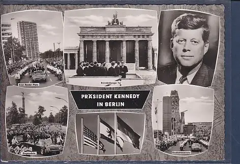 [Ansichtskarte] AK Präsident Kennedy in Berlin 6.Ansichten Ernst Reuter Platz - Brandenburger Tor - Siegessäule. 