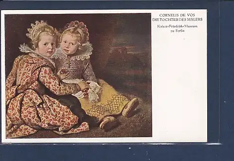[Ansichtskarte] AK Kaiser Friedrich Museum zu Berlin Cornelis De Vos Die Töchter des Malers 1920. 