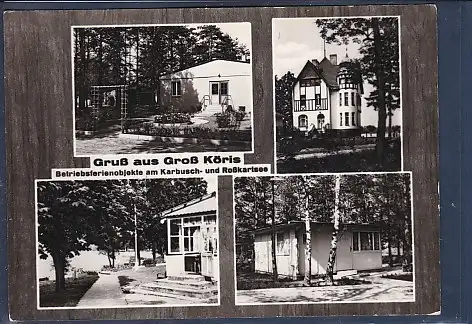 [Ansichtskarte] AK Gruß aus Groß Köris 4.Ansichten Betriebsferienobjekte am Karbusch und Roßkartsee 1970. 