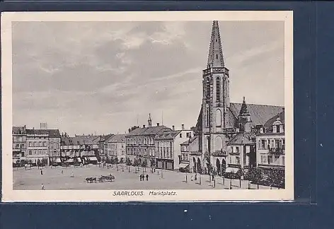 [Ansichtskarte] AK Saarlouis Marktplatz 1917. 