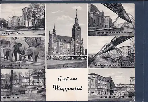 [Ansichtskarte] AK Gruß aus Wuppertal 7.Ansichten Zoologischer Garten - Schwebebahn am Thalia Theater - Elefantengruppe im Zoo 1957. 