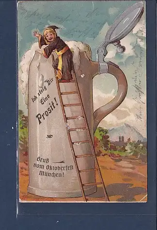 [Ansichtskarte] AK Gruß vom Oktoberfest München  Ich steig Dir Eine Prosit ( Bierkrug) 1903. 