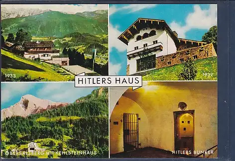 [Ansichtskarte] AK Hitlers Haus 4.Ansichten 1933 - 1939 - Obersalzberg mit Kehlsteinhaus - Hitlers Bunker 1970. 