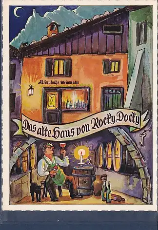 [Ansichtskarte] AK Das alte Haus von Rocky Docky Altdeutsche Weinstube Mittenwald 1970. 