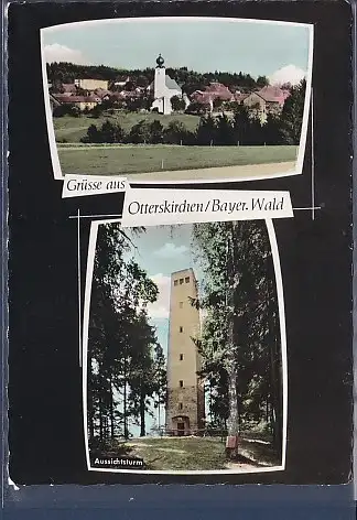 [Ansichtskarte] AK Grüsse aus Otterskirchen / Bayer. Wald 2.Ansichten Aussichtsturm 1972. 
