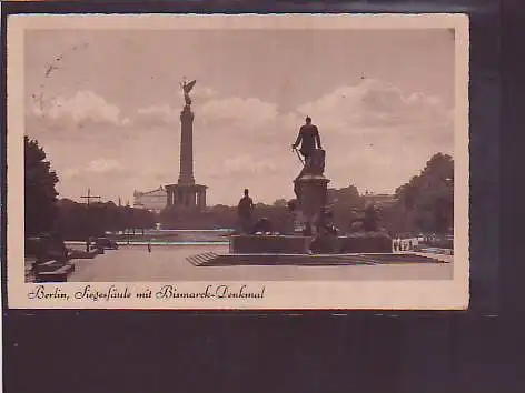 AK Berlin Siegessäule mit Bismarck Denkmal 1937