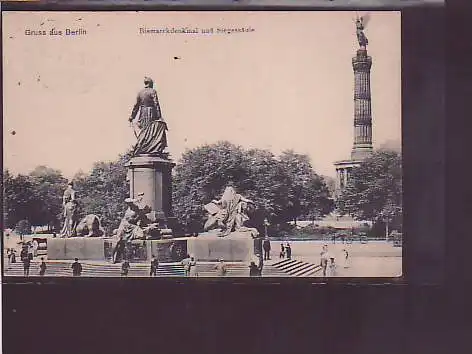 AK Gruss aus Berlin Bismarckdenkmal und Siegessäule 1907
