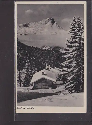 AK Nauderer Skihütte im Piengtal 1943
