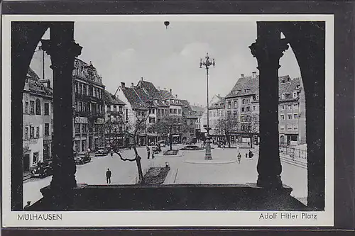 AK Mülhausen Adolf Hitler Platz 1940