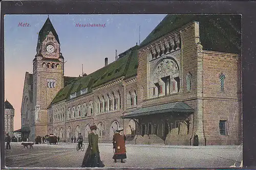 AK Metz Hauptbahnhof 1918