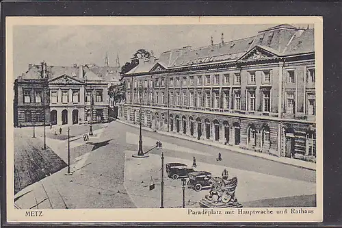 AK Metz Paradeplatz mit Hauptwache und Rathaus 1920