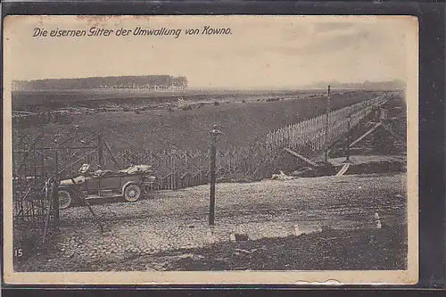 AK Die eisernen Gitter der Umwallung von Kowno 1918