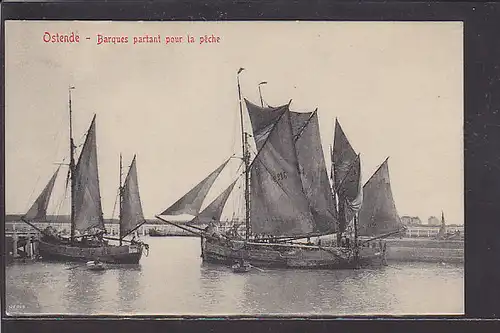 AK Ostende - Barques partant pour la peche 1920