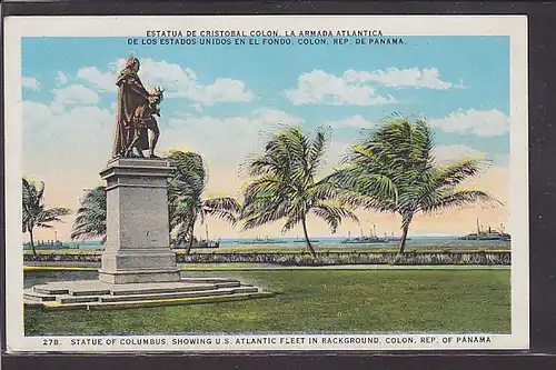 AK Statue of Columbus, Showing U.S. Atlantis Fleet in Background, Colon, Rep. of Panama 1925